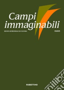 Campi immaginabili. Vol. 64-65 libro