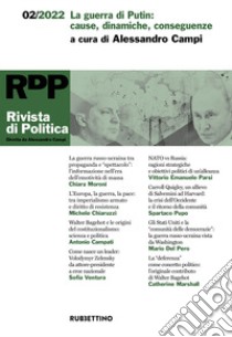 Rivista di politica (2022). Vol. 2: La guerra di Putin: cause, dinamiche, conseguenze libro