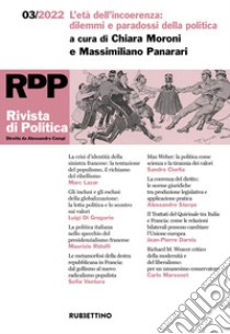 Rivista di politica (2022). Vol. 3: L' età dell'incoerenza: dilemmi e paradossi della politica libro