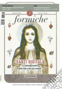 Formiche (2022). Vol. 186: Santi digitali. La contemporaneità della fede e i suoi simboli libro