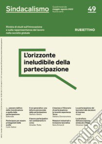 Sindacalismo. Rivista di studi sull'innovazione e sulla rappresentanza del lavoro nella società globale (2022). Vol. 49 libro