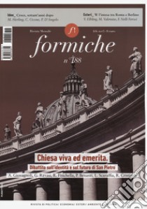 Formiche (2023). Vol. 188: Chiesa viva ed emerita. Dibattito sull'identità e sul futuro di San Pietro libro