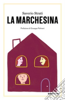 La marchesina libro di Strati Saverio