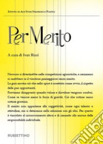 Per merito libro di Rizzi I. (cur.)