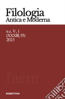 Filologia antica e moderna (2023). Vol. 55: Lirica. Forme e temi, persistenze e discontinuità libro