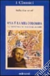 Una è la mia colomba. La leggenda di Iacopone da Todi libro di Carnevali Delio