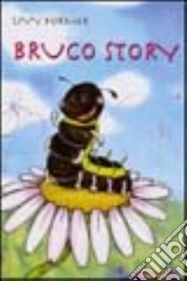 Bruco story libro di Former Livy