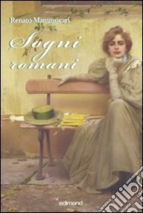 Sogni romani libro di Mammucari Renato