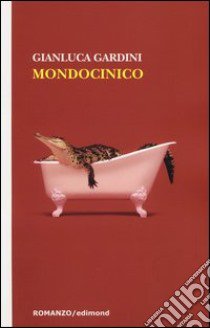 Mondocinico libro di Gardini Gianluca