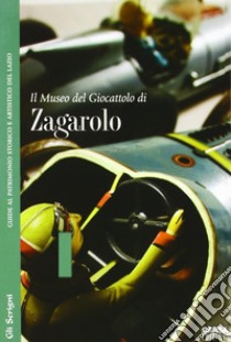 Il Museo del giocattolo di Zagarolo libro di Pescatori Giovanni; D'Avenia Livia