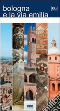 Bologna e la via Emilia libro