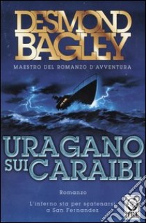 Uragano sui Caraibi libro di Bagley Desmond