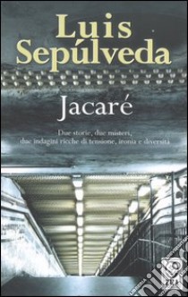 Jacaré libro di Sepúlveda Luis