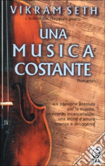 Una musica costante libro di Seth Vikram