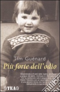 Più forte dell'odio libro di Guénard Tim