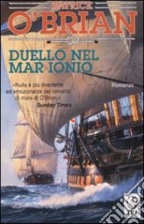 Duello nel mar Ionio libro di O'Brian Patrick