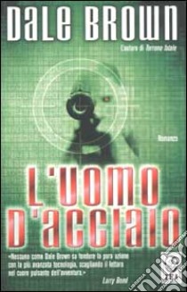 L'uomo d'acciaio libro di Brown Dale