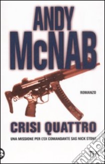 Crisi quattro libro di McNab Andy