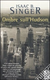 Ombre sull'Hudson libro di Singer Isaac B.