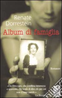 Album di famiglia libro di Dorrestein Renate