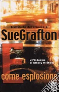 E come esplosione libro di Grafton Sue