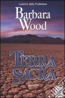 Terra sacra libro di Wood Barbara