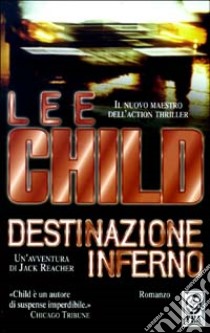 Destinazione inferno libro di Child Lee