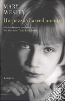 Un pezzo d'arredamento libro di Wesley Mary