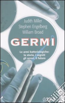 Germi libro di Miller Judith - Engelberg Stephen - Broad William