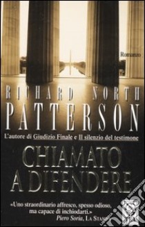 Chiamato a difendere libro di Patterson Richard N.