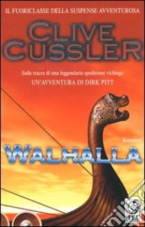 Walhalla libro di Cussler Clive