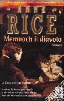 Memnoch il diavolo. Le cronache dei vampiri libro di Rice Anne