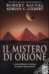 Il mistero di Orione libro di Bauval Robert - Gilbert Adrian G.