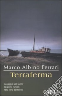 Terraferma libro di Ferrari Marco A.