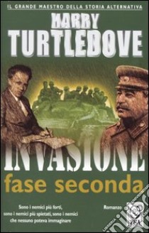 Invasione: fase seconda libro di Turtledove Harry