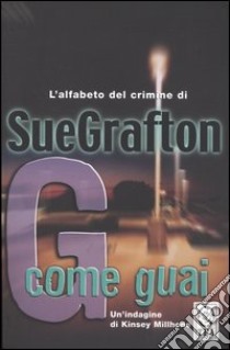 G come guai libro di Grafton Sue