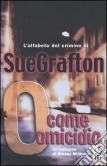 O come omicidio libro di Grafton Sue