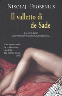 Il valletto di de Sade libro di Frobenius Nikolaj