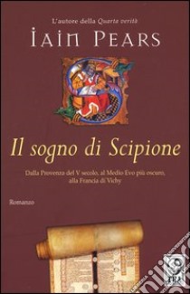 Il sogno di Scipione libro di Pears Iain