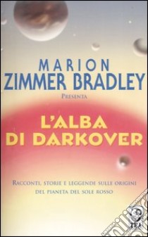 L'alba di Darkover libro di Zimmer Bradley M. (cur.)