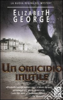 Un omicidio inutile libro di George Elizabeth