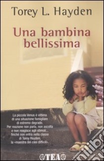 Una bambina bellissima libro di Hayden Torey L.