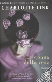 La donna delle rose libro di Link Charlotte