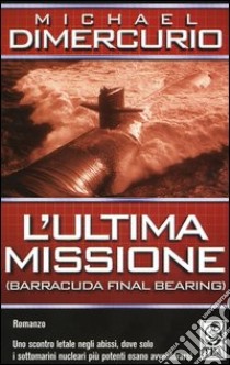 L'ultima missione libro di DiMercurio Michael