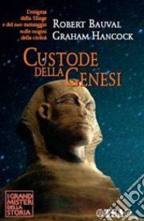 Custode della genesi libro di Bauval Robert; Hancock Graham