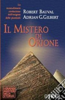 Il mistero di Orione libro di Bauval Robert; Gilbert Adrian G.