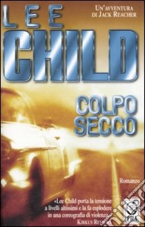 Colpo secco libro di Child Lee