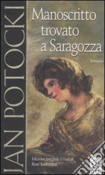 Manoscritto trovato a Saragozza libro di Potocki Jan