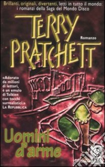 Uomini d'arme libro di Pratchett Terry