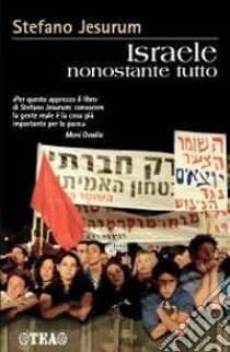 Israele nonostante tutto libro di Jesurum Stefano